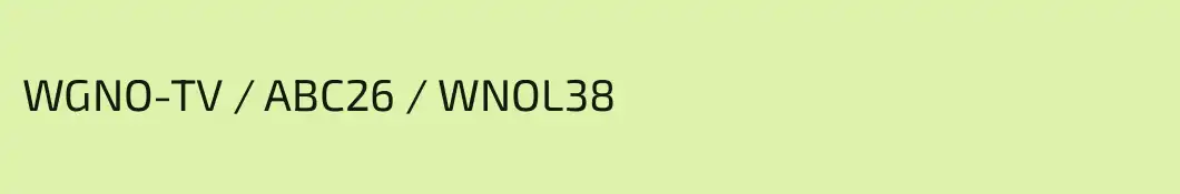 WGNO-TV / ABC26 / WNOL38